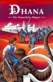 Dhana. Der Kaiserliche Magier. ( Ab 12 J.).