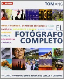 El fotografo completo / The full photographer (Spanish Edition)