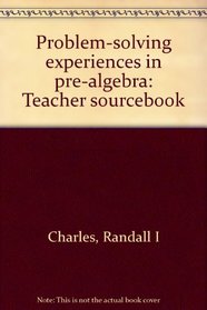 Problem-solving experiences in pre-algebra: Teacher sourcebook