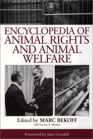 Encyclopedia of Animal Rights and Animal Welfare