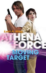 Moving Target (Athena Force, Bk 23)