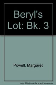 Beryl's Lot: Bk. 3