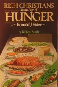 Rich Christians in an Age of Hunger: A Biblical Study