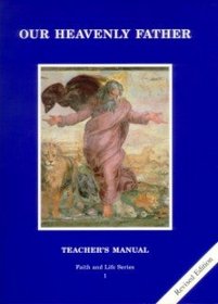 Our Heavenly Father - Grade 1 Teacher Manual