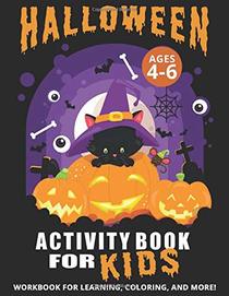 Halloween Activity Book for Kids: Workbook For Learning, Coloring, and More!