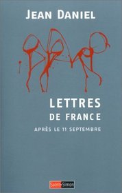 Lettres de France: Apres le 11 septembre (French Edition)