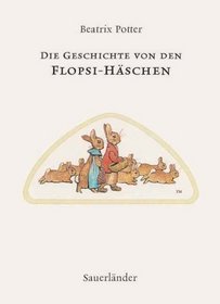 Die Geschichte Von Den Flopsi Haschen (German Edition)