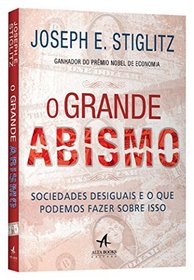 O Grande Abismo. Sociedades Desiguais e o que Podemos Fazer Sobre Isso (Em Portuguese do Brasil)