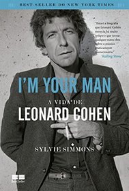 I'm Your Man. A Vida de Leonard Cohen (Em Portuguese do Brasil)