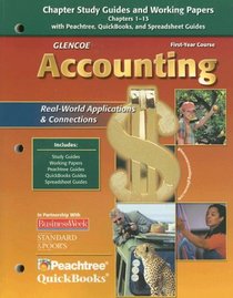 Glencoe Accounting: First Year Course, Chapter Study Guides and Working Papers Chapters 1-13