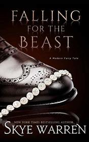 Falling for the Beast (A Modern Fairy Tale Duet)