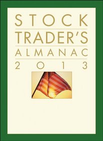 Stock Trader's Almanac 2013 (Almanac Investor Series)