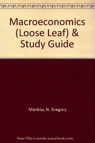 Macroeconomics (Loose Leaf) & Study Guide
