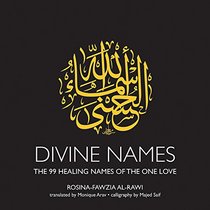 Divine Names: The 99 Healing Names of the One Love