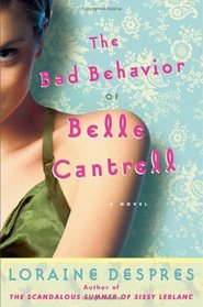 The Bad Behavior of Belle Cantrell (Large Print)