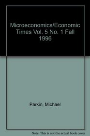 Microeconomics/Economic Times Vol. 5 No. 1 Fall 1996