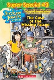 The Case of the Missing Falcon (Jigsaw Jones, Super Special No 3)