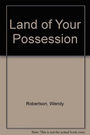 Land of Your Possession