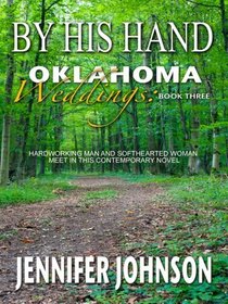 Oklahoma Weddings: By His Hand (Heartsong Novella in Large Print)