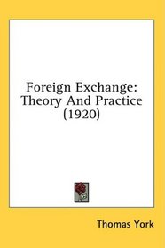 Foreign Exchange: Theory And Practice (1920)