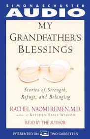 My Grandfather's Blessings: Stories of Stregth, Refuge, and Belonging  (Audio)