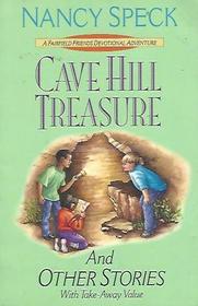 Cave Hill Treasure: And Other Stories (Fairfield Friends Devotional Adventures)