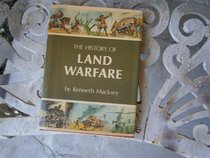 The history of land warfare