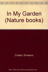 In My Garden (Nature Books)