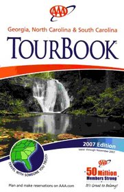 AAA Georgia, North Carolina & South Carolina Tourbook: 2007 Edition (2007-461007, 2007 Edition)