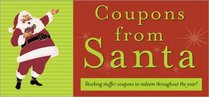Coupons from Santa: Stocking stuffer coupons to redeem throughout the year!