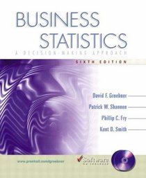 Business Statistics: A Decision Making Approach: AND OneKey CourseCompass Student Access Kit