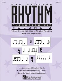 Hal Leonard Rhythm Flashcard Kit, Volume 2: Whole Group Activities in Rhythm Reading (Expressive Art (Choral))