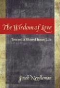 The Wisdom of Love: Toward a Shared Inner Search