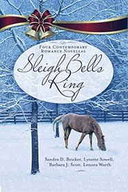 Sleigh Bells Ring: Four Contemporary Romance Novellas