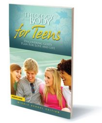 Theology of the Body for Teens Discovering God's Plan for Love and Life (Middle School Edition) Parent's Guide