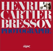 Henri Cartier Bresson : Photographie