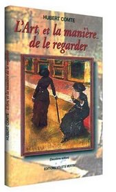 L'art, et la maniere de le regarder: Un manuel (French Edition)