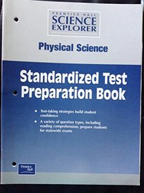 Prentice Hall Science Explorer Physical Science Standardized Test Preparation Book