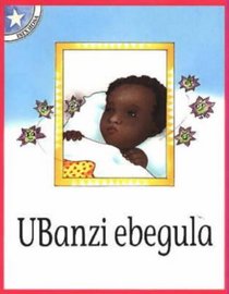 Ubanzi Ebegula: Gr 1: Reader (Children's Stories) (Xhosa Edition)