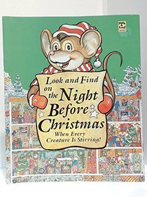 Look and find on the Night before Christmas when every creature is stirring!: With apologies to Clement Moore (Look & find books)