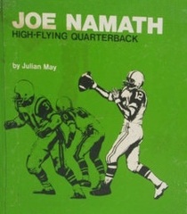 Joe Namath, High-flying Quarterback