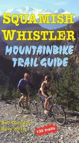 Squamish-Whistler Mountainbike Trail Guide