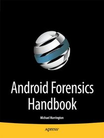 Android Forensics Handbook