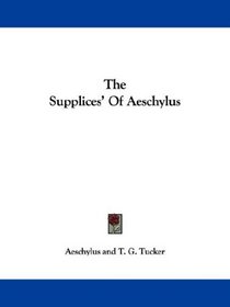 The Supplices' Of Aeschylus