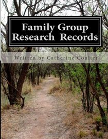Family Group Research Records: A Family Tree Research Workbook (Family Tree Workbook) (Volume 2)