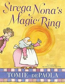Strega Nona's Magic Ring (A Strega Nona Book)