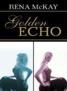 Golden Echo (Five Star Standard Print Romance)