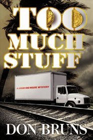 Too Much Stuff (Lessor and Moore, Bk 5)