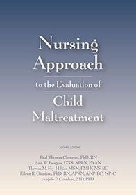 Nursing Approach to the Evaluation of Child Maltreatment 2E