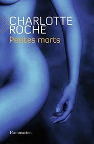 Petites Morts (French Edition)